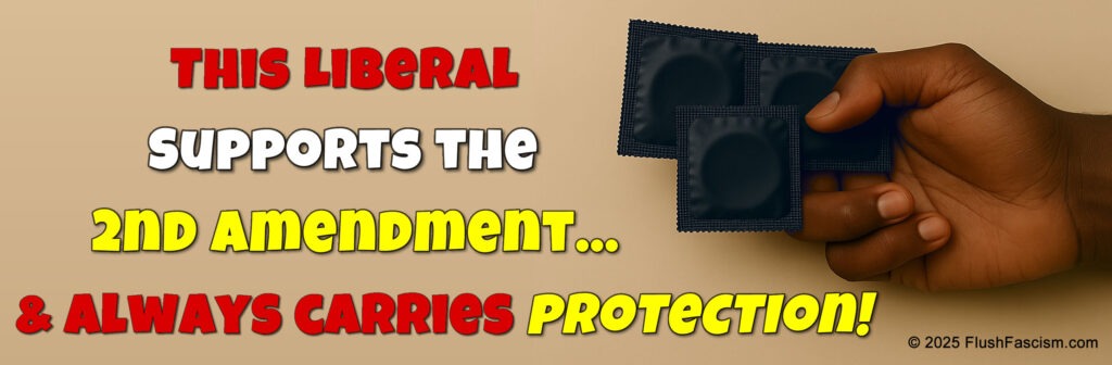 This Liberal Supports the 2nd Amendment and always carries protection