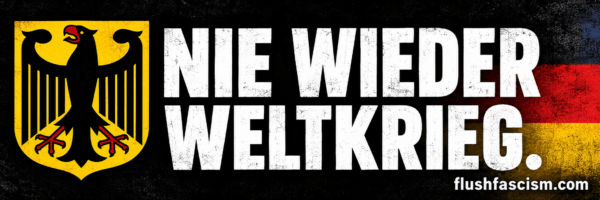 Nie Wieder Weltkrieg German anti-war sticker with federal eagle and black, red, and gold colors.